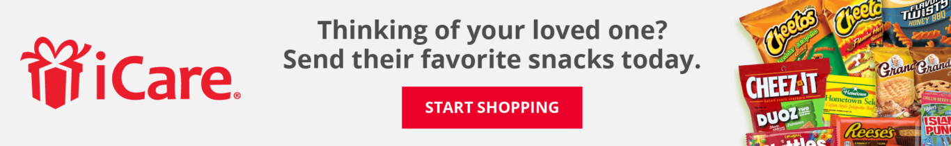 iCare banner: Thinking of your loved one? Send their favorite snacks today.